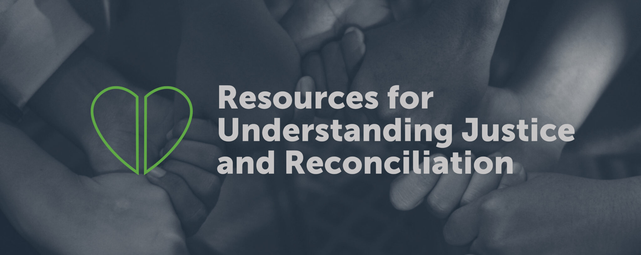 Resources for Understanding Justice and Reconciliation Woodside Bible Church