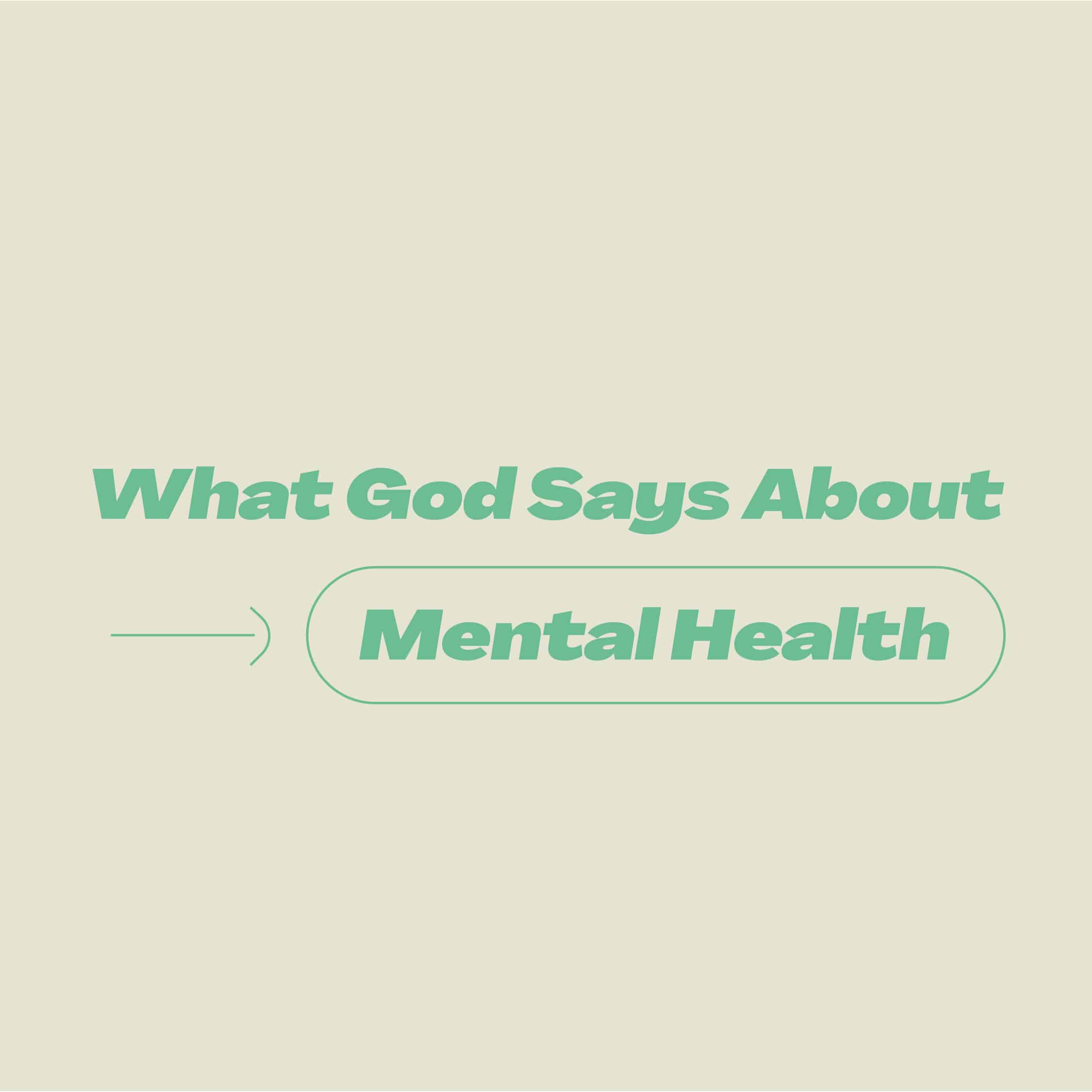 What Does God Say About Mental Health Woodside Bible Church