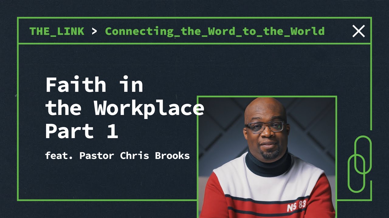 Faith in the Workplace | Part One