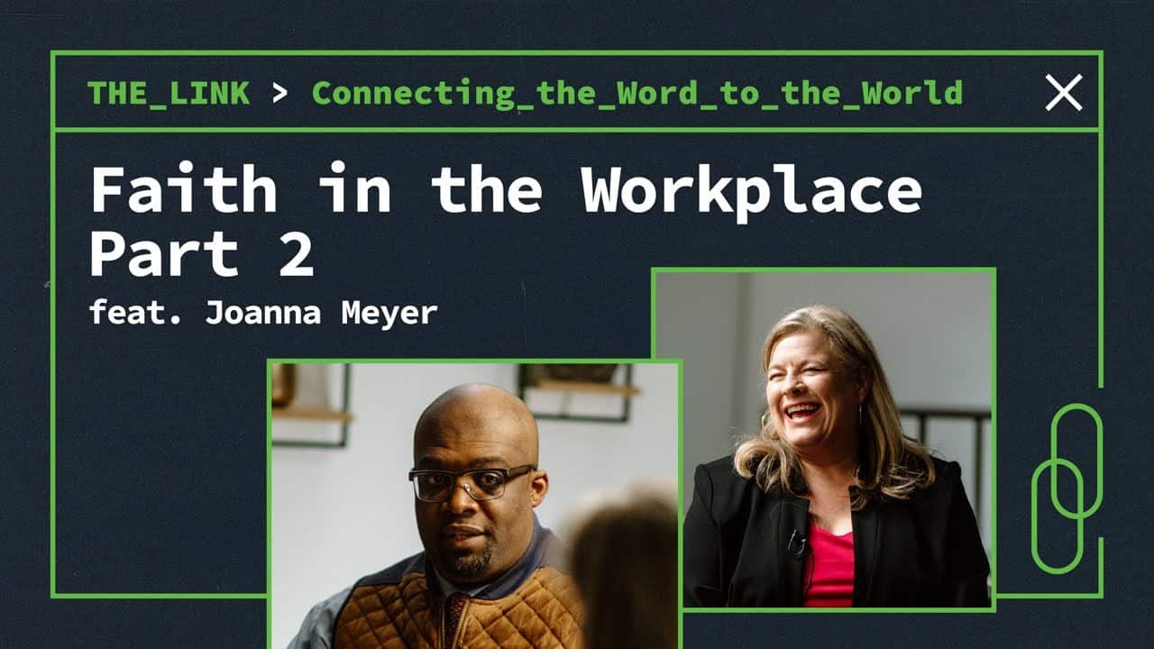 Faith in the Workplace | Part Two