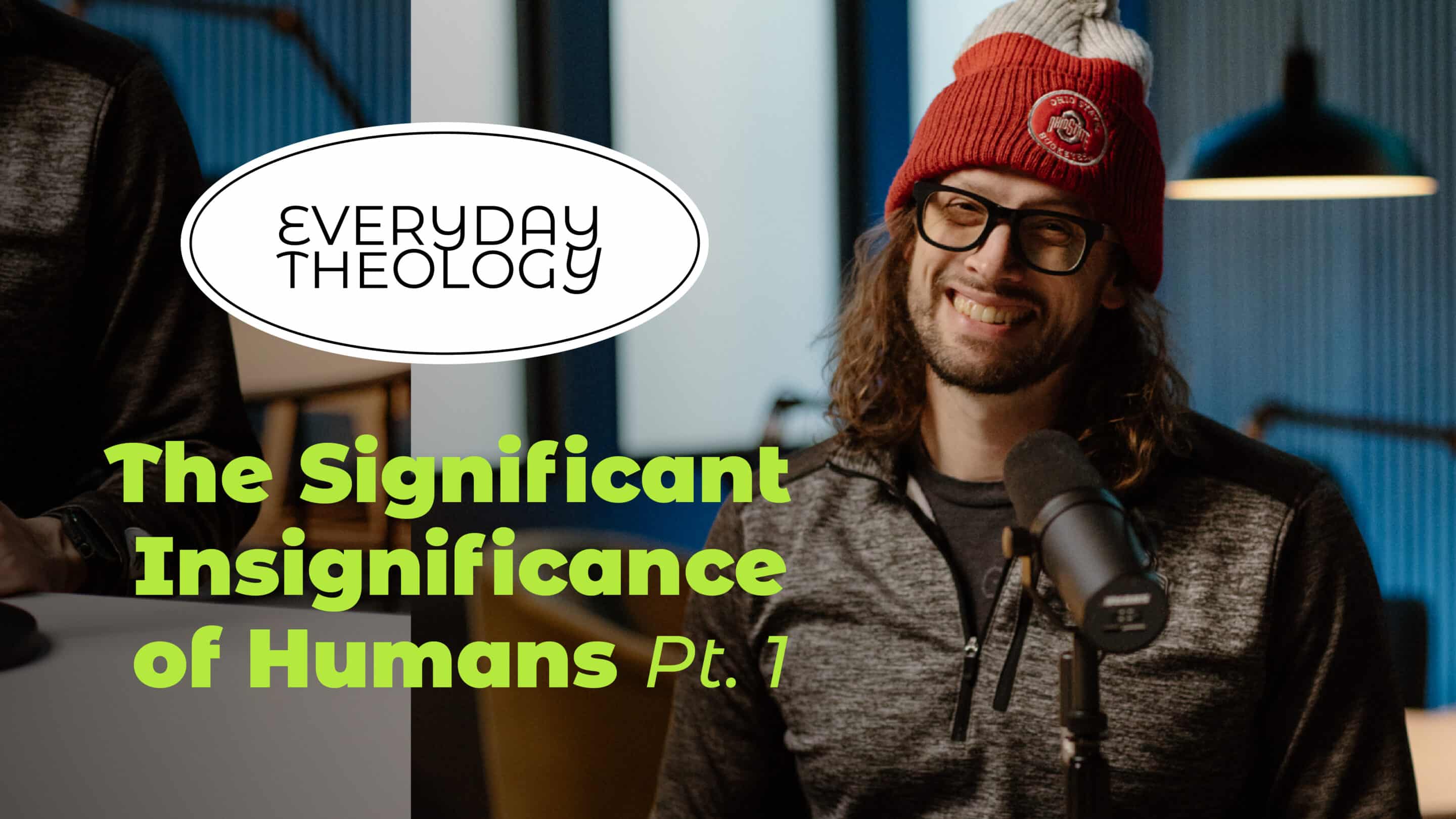 The Significant Insignificance of Humans Pt. 1