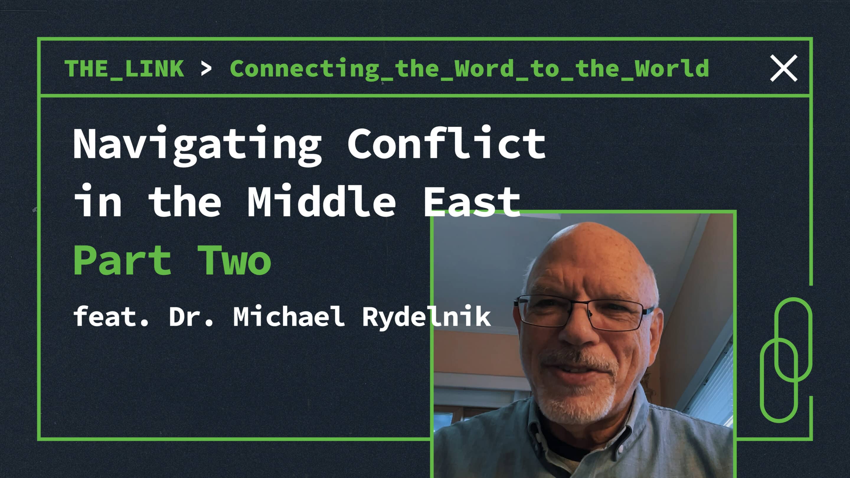 Navigating Conflict in the Middle East | Part Two