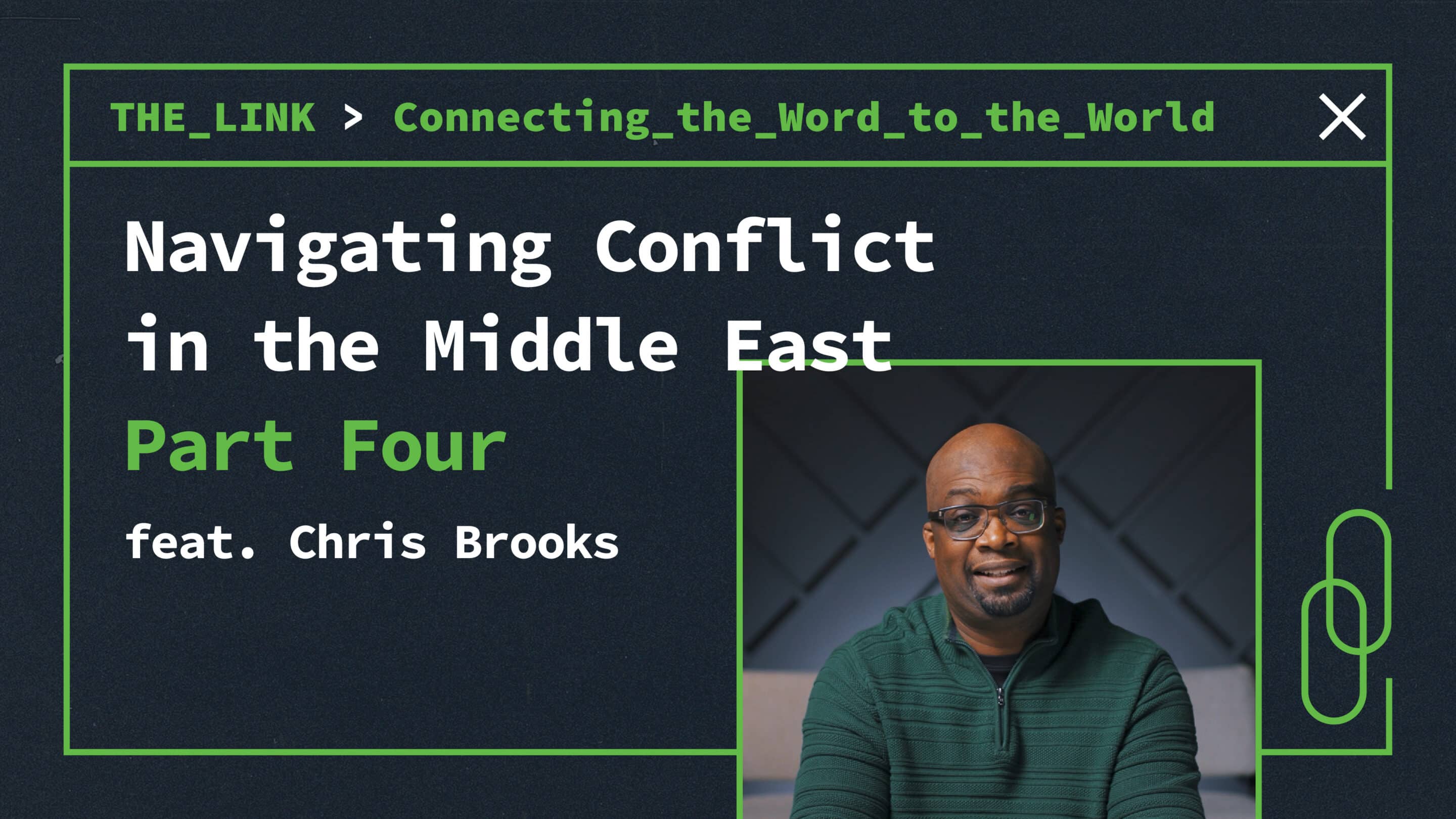 Navigating Conflict in the Middle East | Part Four