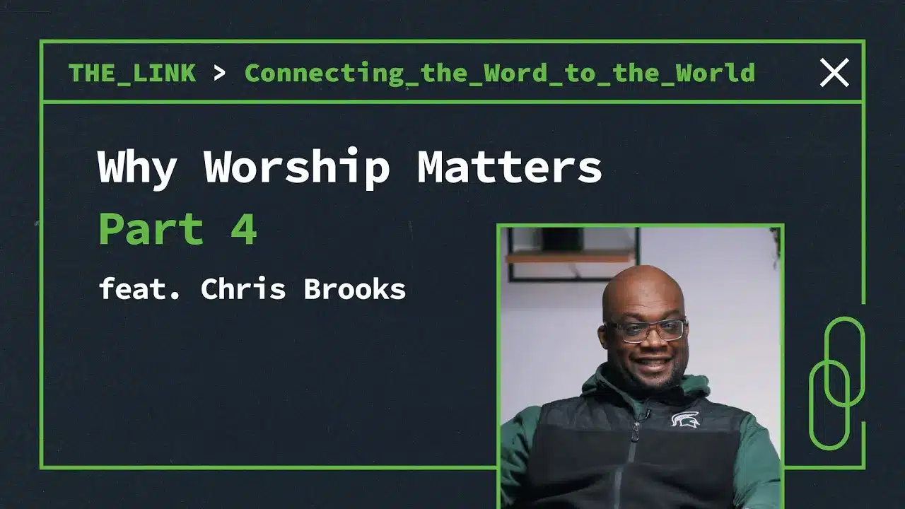 Why Worship Matters | Part 4