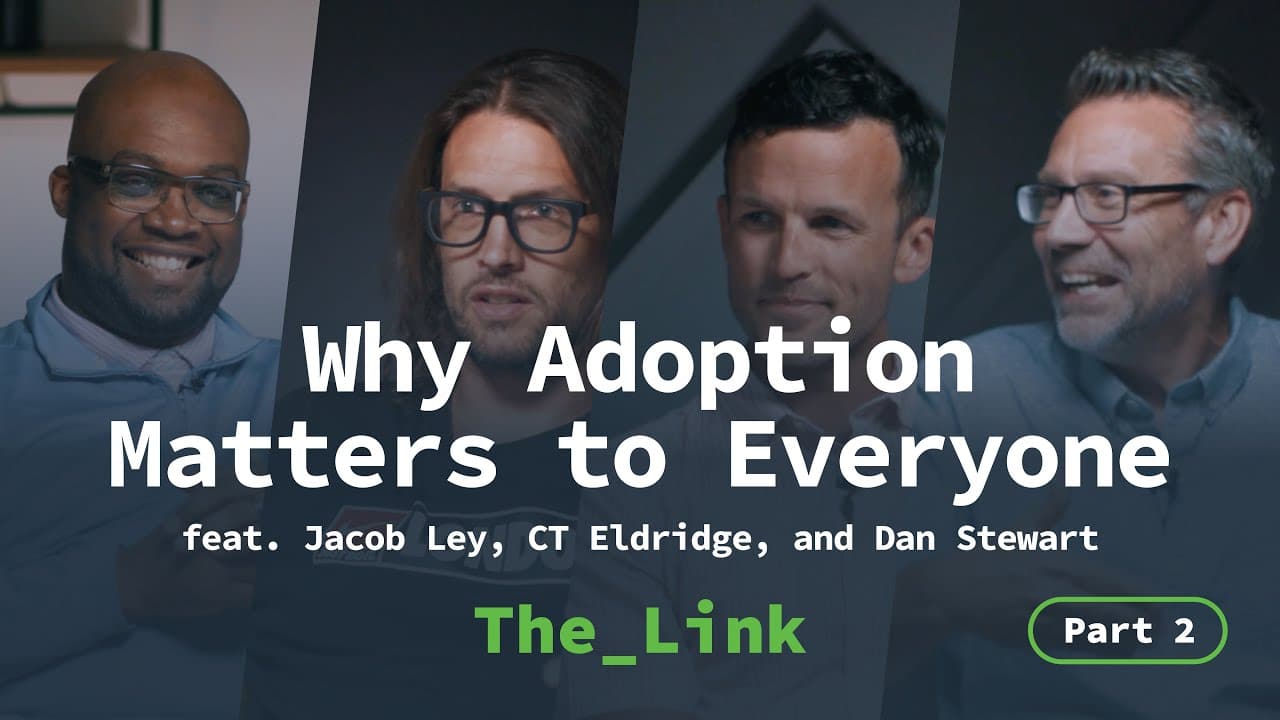 Why Adoption Matters to Everyone | Part 2